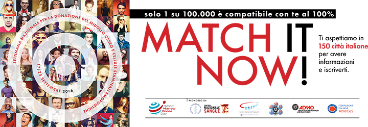 Dal 17 al 25 settembre evento “Match it now!”: Settimana nazionale per la donazione di midollo osseo e cellule staminali emopoietiche